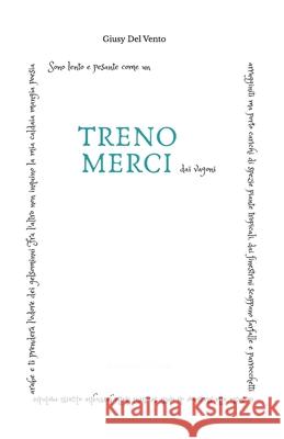 Treno Merci Del Vento Giusy Del Vento 9798719251325 Independently published