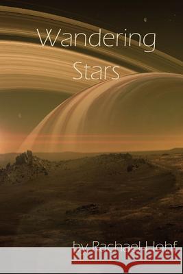 Wandering Stars Hohf Rachael Hohf 9798719563367 Independently published