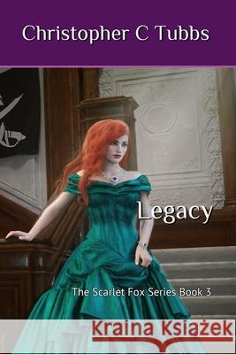 Legacy Tubbs Christopher C Tubbs 9798719964676 Independently published