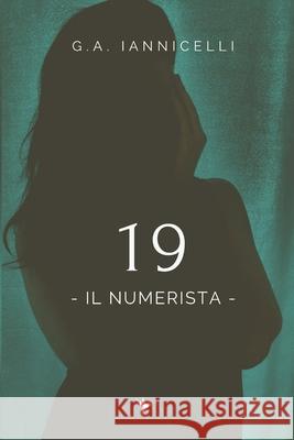 19: Il Numerista Iannicelli, G. a. 9798719991511 Independently published