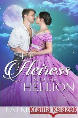 The Heiress and the Hellion Barney Patricia Barney 9798720091019 Independently published