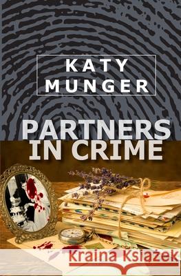 Partners In Crime: A Hubbert & Lil Mystery Katy Munger 9798720093471 Independently Published