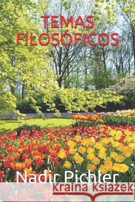 Temas Filosóficos Nadir Antonio Pichler Prof 9798720462895