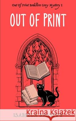 Out Of Print Bassett Isabella Bassett 9798720632984