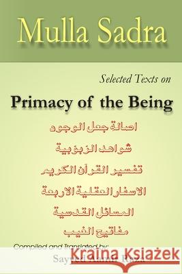 Primacy of the Being Mulla Sadra 9798720810511