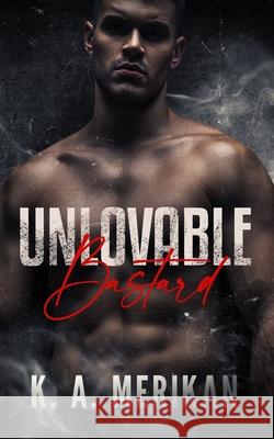 Unlovable Bastard Merikan K.A. Merikan 9798720855789