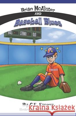 Brian McAlister and Baseball Blues C E Evemy, Max Prater 9798720952730 Independently Published