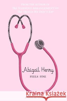 Abigail Henry Feels Fine Neva Bell 9798721030659