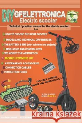 Technical / practical manual for the electric scooter b/w Giuseppe F 9798721064852