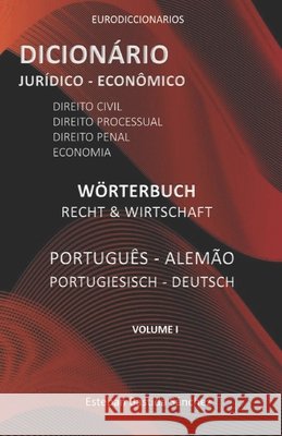 Dicionário Jurídico E Econômico Português - Alemao Bastida Sánchez, Esteban 9798721095078