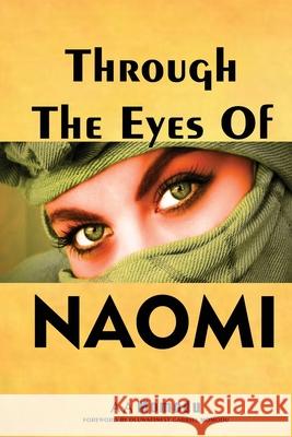Through the Eyes of Naomi: A Journey From Death, Debt and Depression to Greatness Oluwafinest Gabriel Momodu Aa Momodu  9798721361012 Independently Published