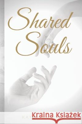 Shared Souls Love Katerina Love 9798721404733