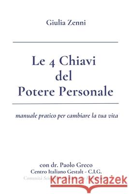 Le 4 Chiavi del Potere Personale Zenni Giulia Zenni 9798721414251