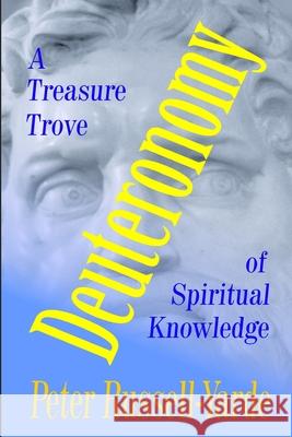 Deuteronomy: Moses Last Discourses Russell-Yarde, Peter 9798721829819