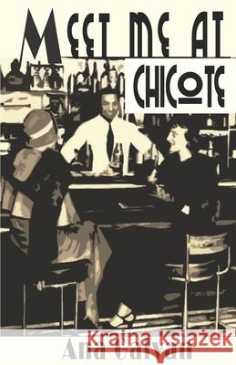 Meet Me at Chicote Ana Galvan 9798721883569