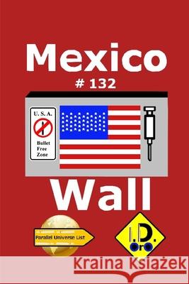 Mexico Wall 132 (nederlandse editie) Oro I. D. Oro 9798721890109 Independently published