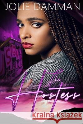 The Hostess: A BWWM Interracial Romance Damman, Jolie 9798721967443