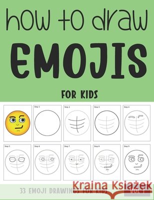 How to Draw Emojis for Kids Rai, Sonia 9798722131423