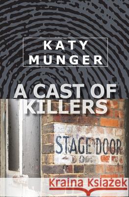 A Cast of Killers Katy Munger 9798722279958 Independently Published
