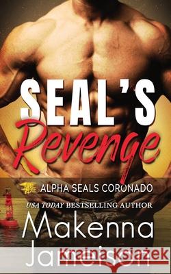 SEAL's Revenge Jameison Makenna Jameison 9798722285645
