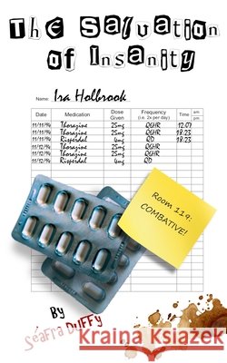 The Salvation of Insanity Séafra Duffy 9798722384584