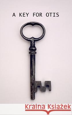 A Key for Otis Price Steve Price 9798722418531
