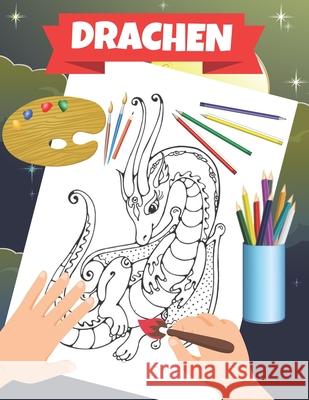 Drachen: Malbuch für Kinder ab 5+ Jahren Green, Dan 9798723756267 Independently published