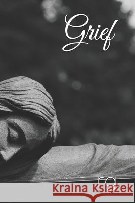 Grief G, R. 9798724202060 Independently Published