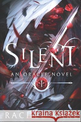Silent: An Oracle Novel Rachel Karl   9798724518260 Independently Published