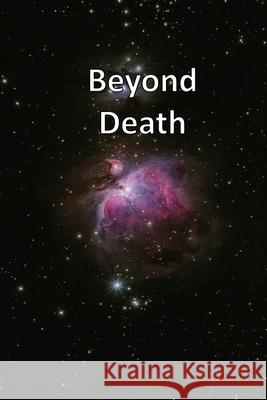 Beyond Death Owen Richard Austin Owen 9798724986366