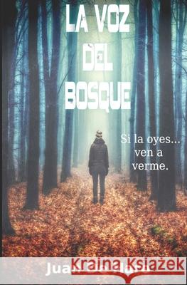 La voz del bosque De Haro Juan De Haro 9798725327885 Independently published