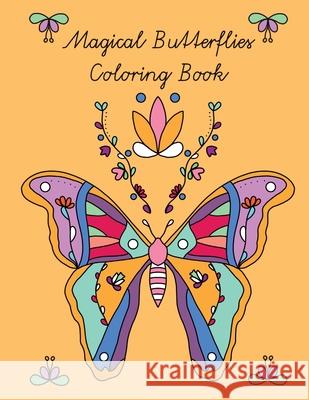 Magical Butterflies Coloring Book MyEliz 9798725532951 Independently published