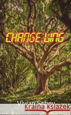 Change Ling Schey Vivian Schey 9798725603767