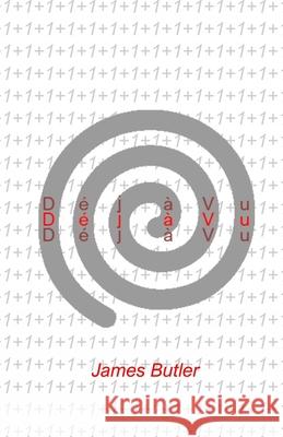 Deja Vu Butler James Butler 9798726079936