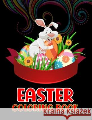 Easter coloring book: A Fun Easter Gift for kids Cetuxim Merocon 9798726236742 Independently Published