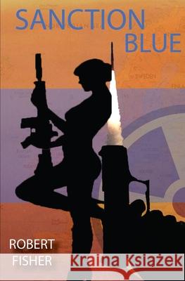 Sanction Blue Robert Fisher 9798726579238