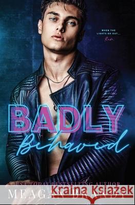 Badly Behaved Brandy Meagan Brandy 9798726714196
