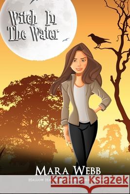 Witch In The Water Webb Mara Webb 9798726726038