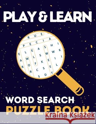 Play & Learn Word Search Puzzle Book Isabella C 9798726769837