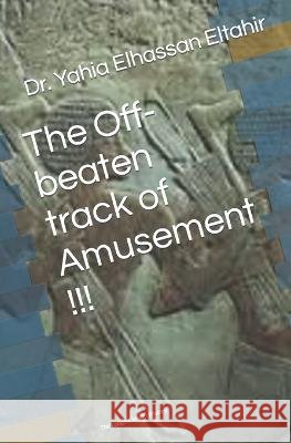 The Off-beaten track of Amusement !!!: The Longest kiss in History Yahia Elhassan Eltahir Moh   9798727095393