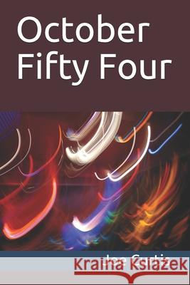 October Fifty Four Joe Curtis 9798727117842