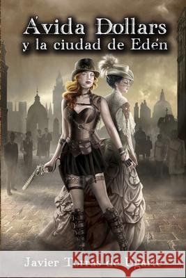 Ávida Dollars y la ciudad de Edén Peinado, Esperanza 9798727295649 Independently published