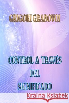 Control a Través del Significado Publishing, Eam 9798727392096 Independently Published