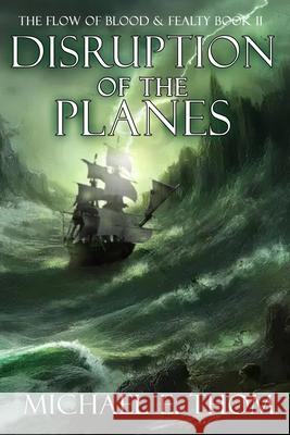 Disruption of the Planes Thom Michael E. Thom 9798727422311