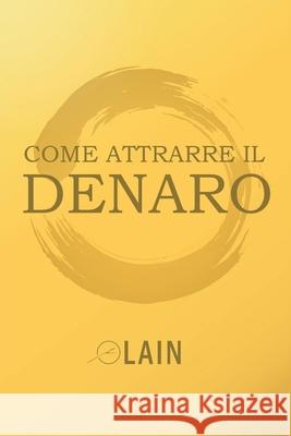 Come attrarre il denaro Garcia Calvo Lain Garcia Calvo 9798727819128