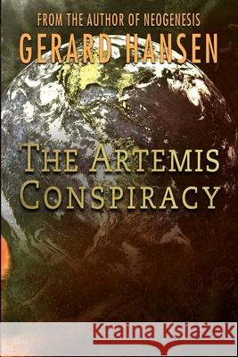 Artemis Conspiracy Hansen Gerard Hansen 9798727944752