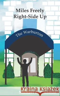 Miles Freely Right-Side Up Michael de Guzman 9798727964170