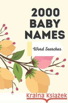 2000 Baby Names - Word Searches Amanda Oakley 9798728040767