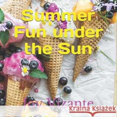 Summer: Fun under the Sun Vizante, Joy 9798728328421 Independently published
