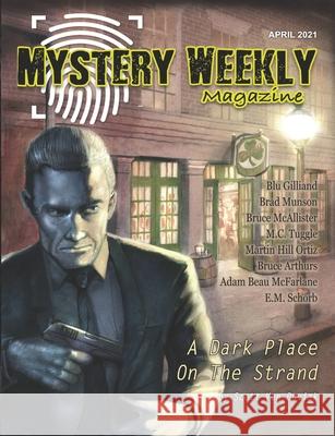 Mystery Weekly Magazine: April 2021 Von Doviak, Scott 9798728350651